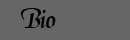 Bio